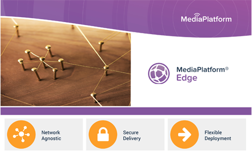 MediaPlatform Edge