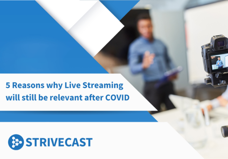 5 reasons why Live Streaming will still be relevant after Covid