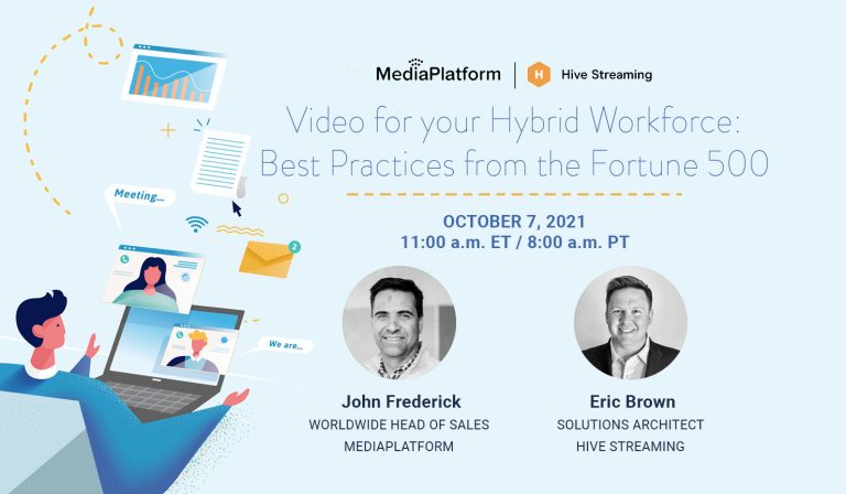 MediaPlatform and Hive Streaming Host Webinar on Best Practices  for Using Video to Connect Hybrid Workforces